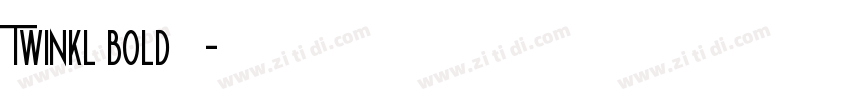 Twinkl bold 粗体字体转换
